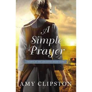 A Simple Prayer -- Amy Clipston